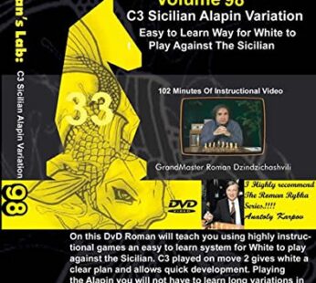 ROMAN’S LAB – Volume 98 – c3 Sicilian Alapin Variation